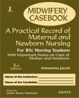Midwifery Casebook: A Practical Record of Maternal and Newborn Nursing