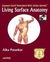 Jaypee Gold Standard Mini Atlas Series: Living Surface Anatomy
