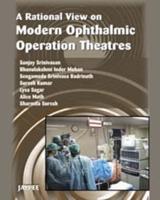 A Rational View on Modern Ophthalmic Operation Theatres