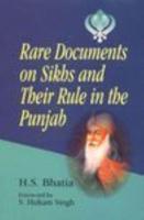 Rare Documents on Sikh and Their Rule in the Punjab
