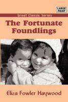 The Fortunate Foundlings