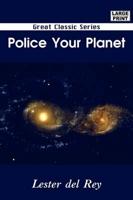 Police Your Planet