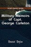Military Memoirs of Capt. George Carleton