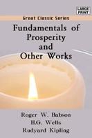Fundamentals of Prosperity and Other Works