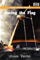 Facing the Flag (Large Print)