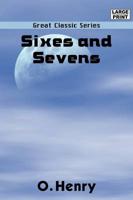 Sixes and Sevens (Large Print)