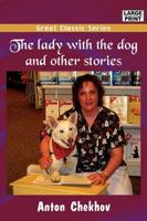 Lady With the Dog and Other Stories (Large Print)