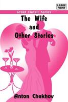 Wife and Other Stories (Large Print)