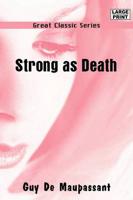 Strong As Death (Large Print)