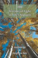 101 Streams of Light in Life's Sojourn