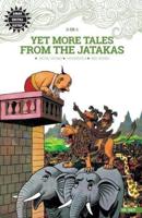 Yet More Tales from the Jatakas