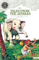 Tales from the Jatakas: WITH "Monkey Stories"
