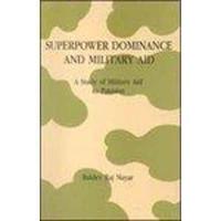 Superpower Dominance and Military Aid