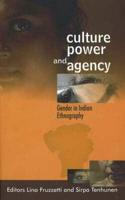 Culture, Power and Agency