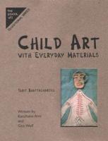 Child Art With Everyday Materials