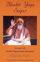 Bhakti Yoga Sagar: Vol. 5