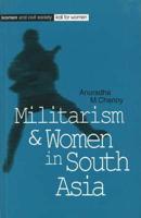 Militarism & Women in South Asia