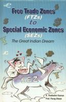 Free Trade Zones to Special Economic Zones (SEZs)