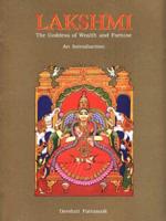 Lakshmi, the Goddess of Wealth and Fortune