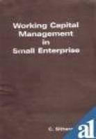 Working Capital Management in Small Enterprise
