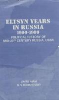 Eltsyn Years in Russia, 1990-1999