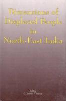 Dimensions of Displaced People in Northeast India