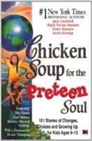 Chicken Soup for the Preteen Soul