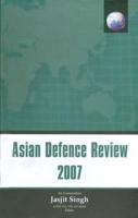 Asian Defence Review: 2007