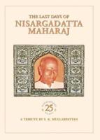 The Last Days of Nisargadatta Maharaj