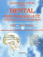 Question Bank for Dental Postgraduate Entrance Examination: Volume 1