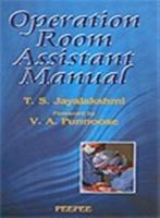 Operation Room Assistance Manual: Volume 1