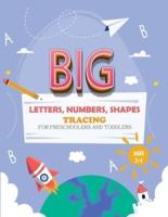 BIG Letter Tracing for Preschoolers and Toddlers