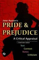 Jane Austen's 'Pride & Prejudice': A Critical Appraisal