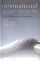 International Water Security Domestic Threats and Opportunities