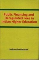 Public Financing and Deregulated Fees in Indian Higher Education