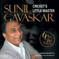 Sunil Gavaskar: Cricket's Little Master