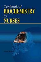 TEXTBOOK OF BIOCHEMISTRY FOR NURSES