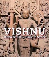 Vishnu Hinduism's Blue-Skinned Savior