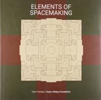 Elements of Spacemaking