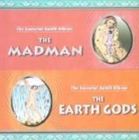 The Madman and the Earth Gods