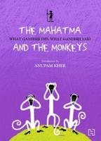 The Mahatma and the Monkeys