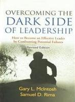 Overcoming the Dark Side of Leadership