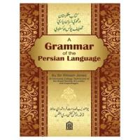 A Grammar of Thr Persian Language