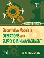 Quantitative Models in Operations and Supply Chain Management