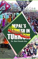 Nepal's Madhesh in Turmoil
