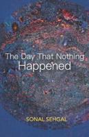 The Day That Nothing Happened