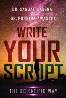 Write Your Script: The Scientific Way