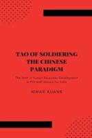 Tao of Soldiering: The Chinese Paradigm: The Shift in Human Resources Development in PLA and Lessons for India