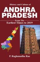 History and Culture of Andhra Pradesh From the Earliest Times to 2019
