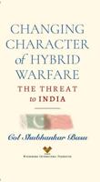 Changing Character of Hybrid Warfare